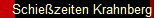 Schiezeiten Krahnberg