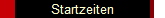 Startzeiten