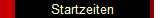 Startzeiten